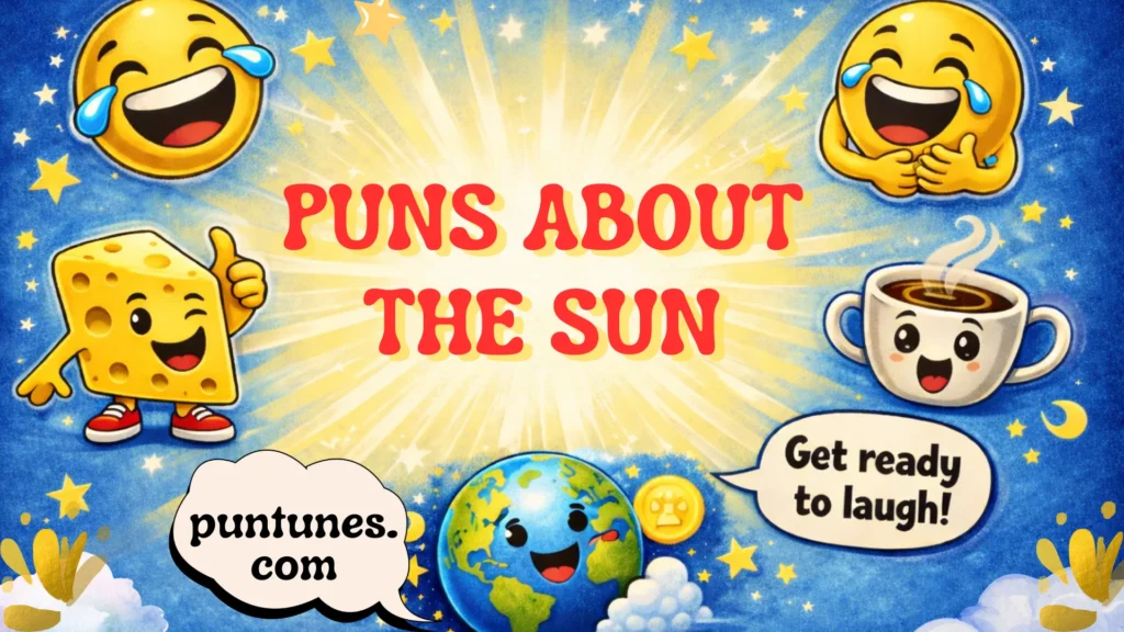 puns about the sun