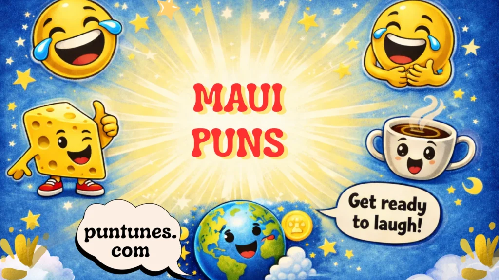 maui puns