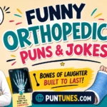 funny orthopedic puns